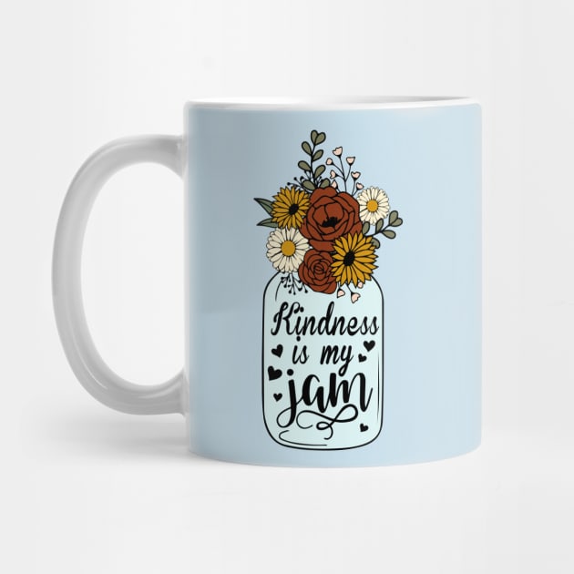 Floral Kindness is My Jam by The WYLD Tribe